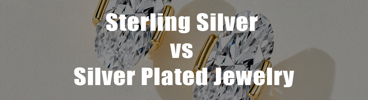 Sterling Silver vs Silver-Plated Jewelry