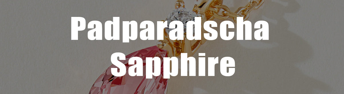 Why Lab-Grown Padparadscha Is Becoming the Modern Luxury Choice