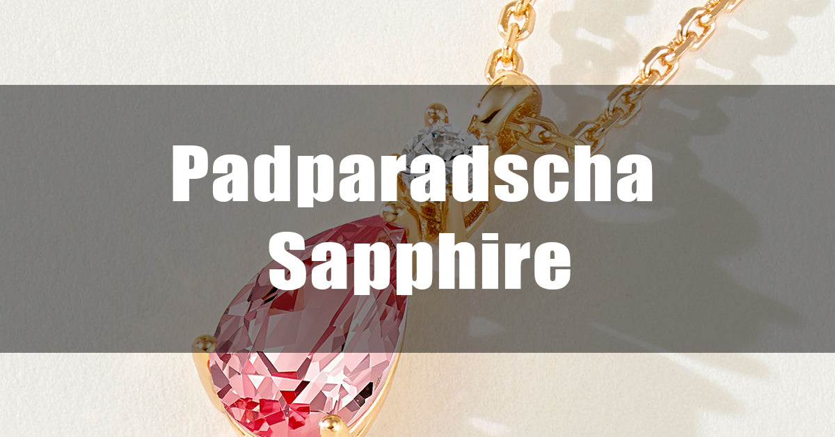 Why Lab-Grown Padparadscha Is Becoming the Modern Luxury Choice