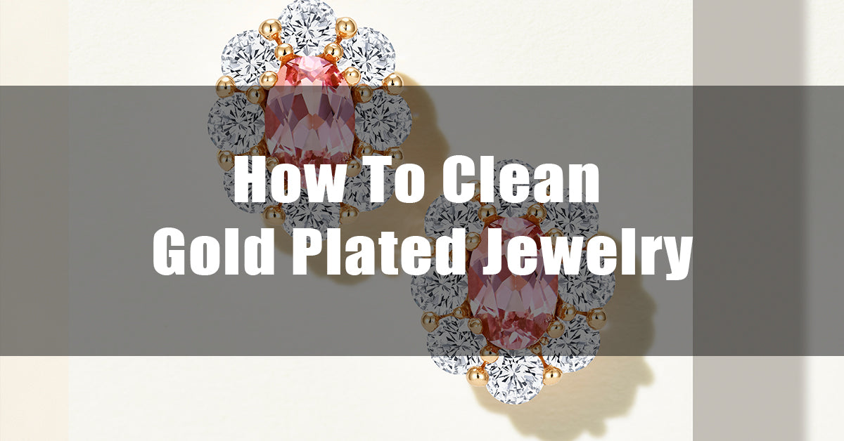 How to Clean Gold Plated Jewelry