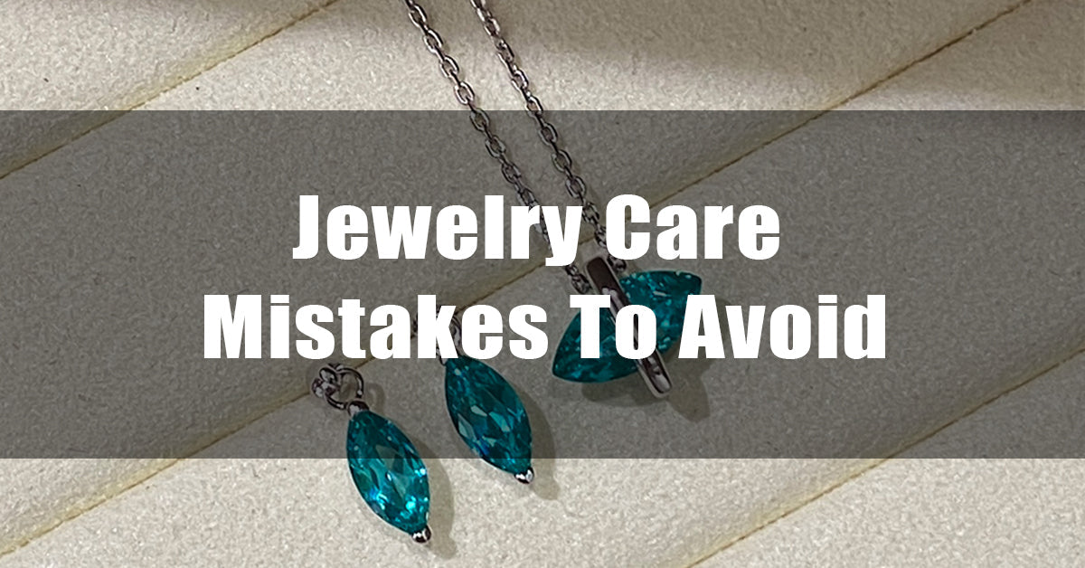 Jewelry Care Mistakes To Avoid
