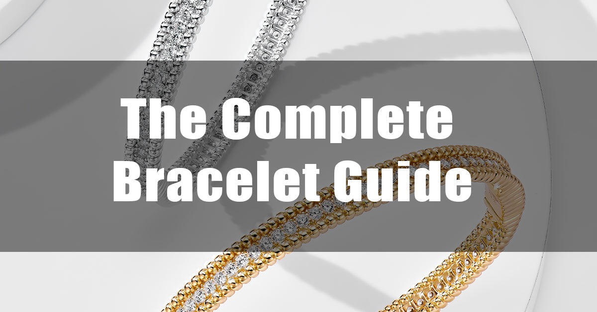 The Complete Bracelet Guide