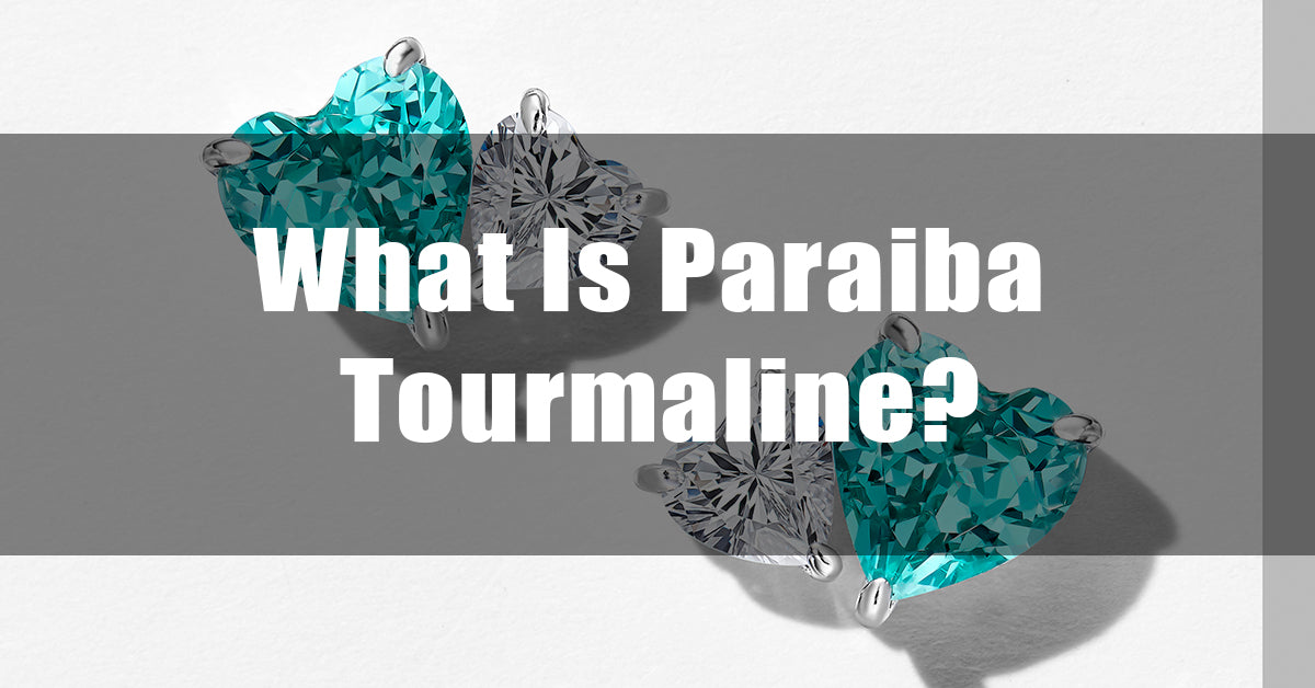 What Is Paraiba Tourmaline?