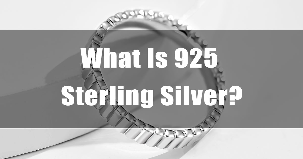 What Is 925 Sterling Silver?